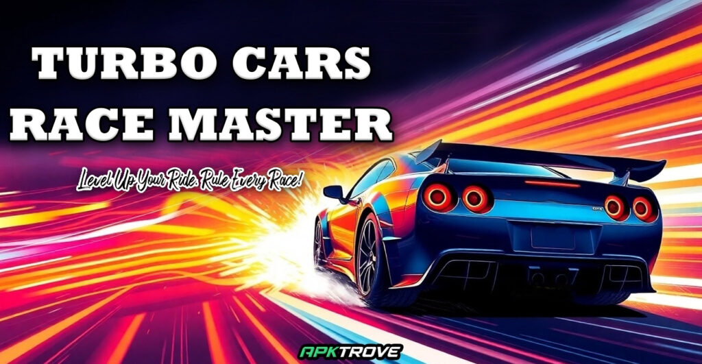 Turbo Cars Race Master Download Apk